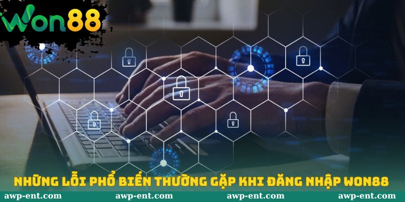 Đăng Nhập Won88 - Hướng Dẫn Quy Trình Thực Hiện Nhanh Chóng 2 Những lỗi phổ biến thường gặp nhất khi đăng nhập won88