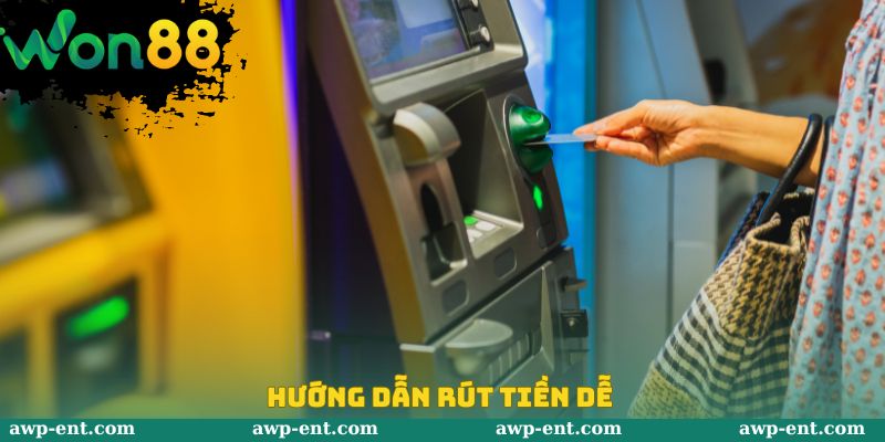 Hướng dẫn rút tiền dễ
