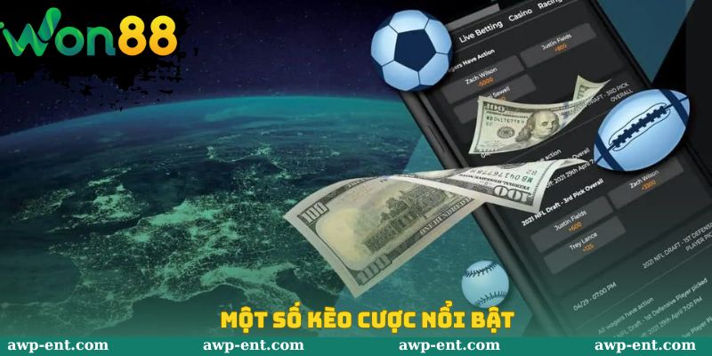 Một số kèo cược nổi bật