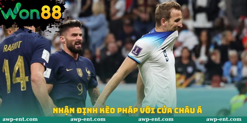 Nhận định kèo Pháp với cửa châu Á