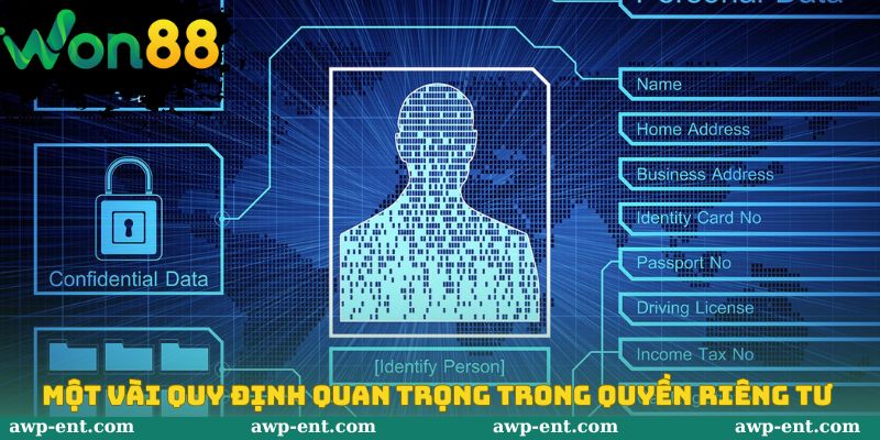 Một vài quy định quan trọng trong quyền riêng tư won88