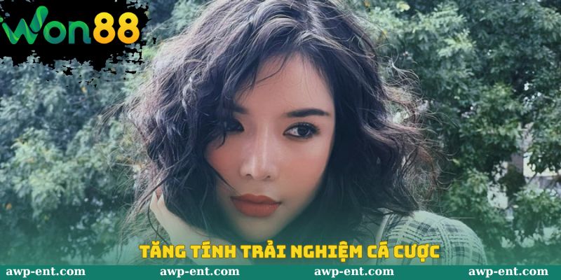 Tăng tính trải nghiệm cá cược