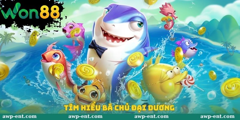 Tìm hiểu bá chủ đại dương